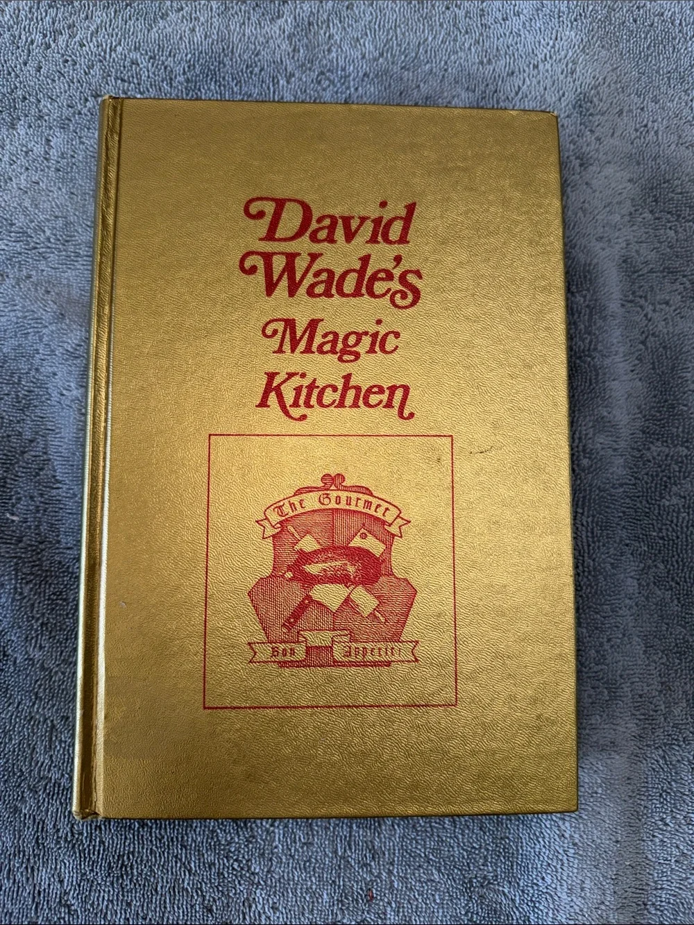 David Wade's Magic Kitchen Cookbook
